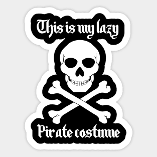 This Is My Lazy Pirate Costume Sticker